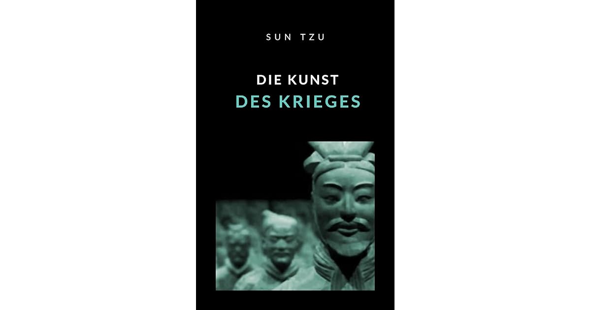 Die Kunst Des Krieges Deutsch Chinesische Version Sunzi www.goodreads.com