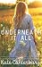 Underneath It All (The Walsh Series)