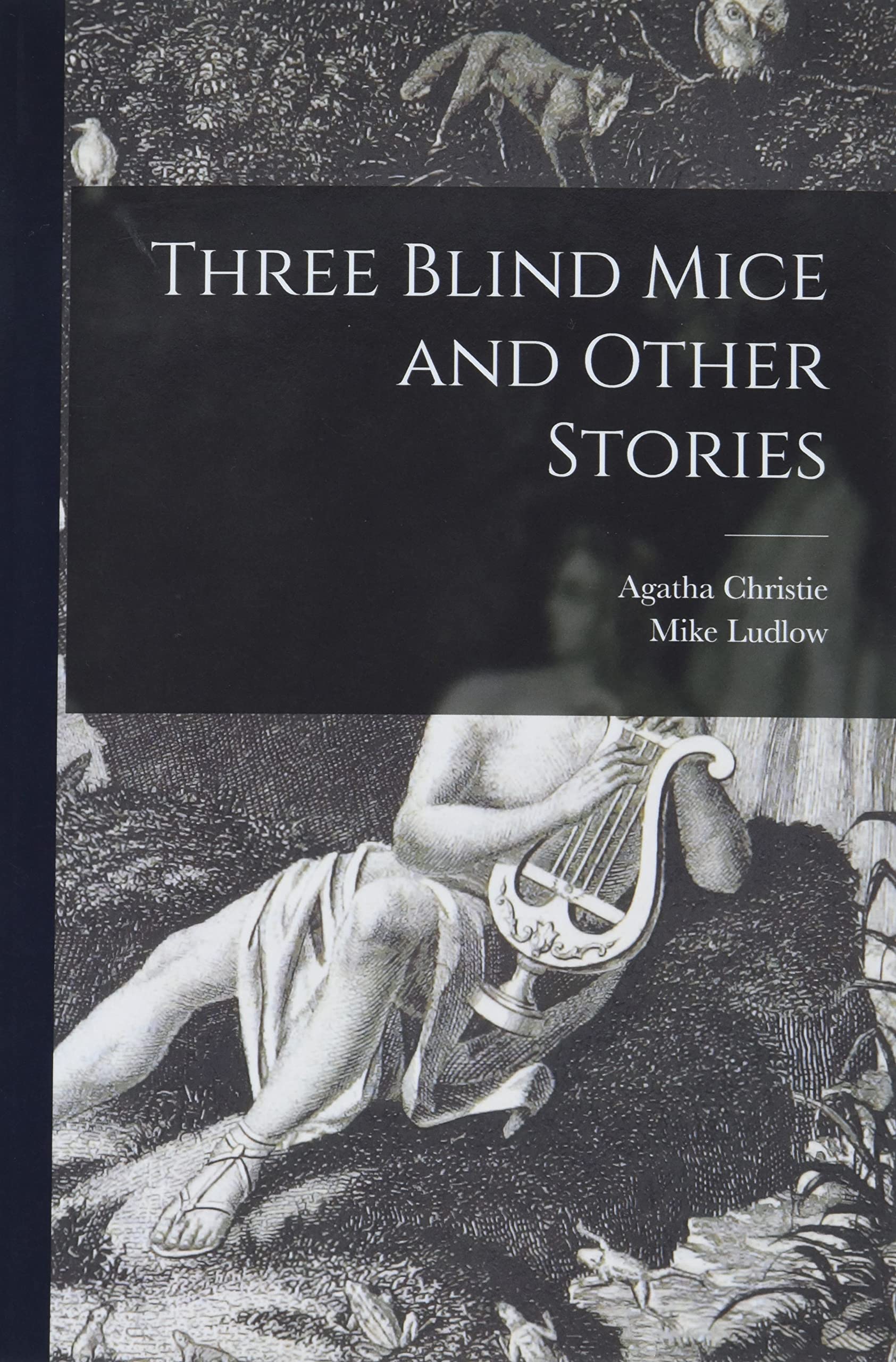 Three Blind Mice and Other Stories