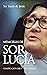 Memorias de sor Lucía by Sor Lucía de Jesús