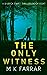 The Only Witness (DI Erica Swift #8)