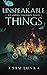 Unspeakable Things: An Orphic Assassin Novel (The Orphic Assassin Trilogy)