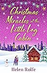 Christmas Miracles at the Little Log Cabin (New York Ever After #4)