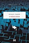 O negociador by Miguel Sande