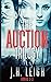 The Auction Trilogy: A Gripping, Twisted 3-Book Suspense Collection