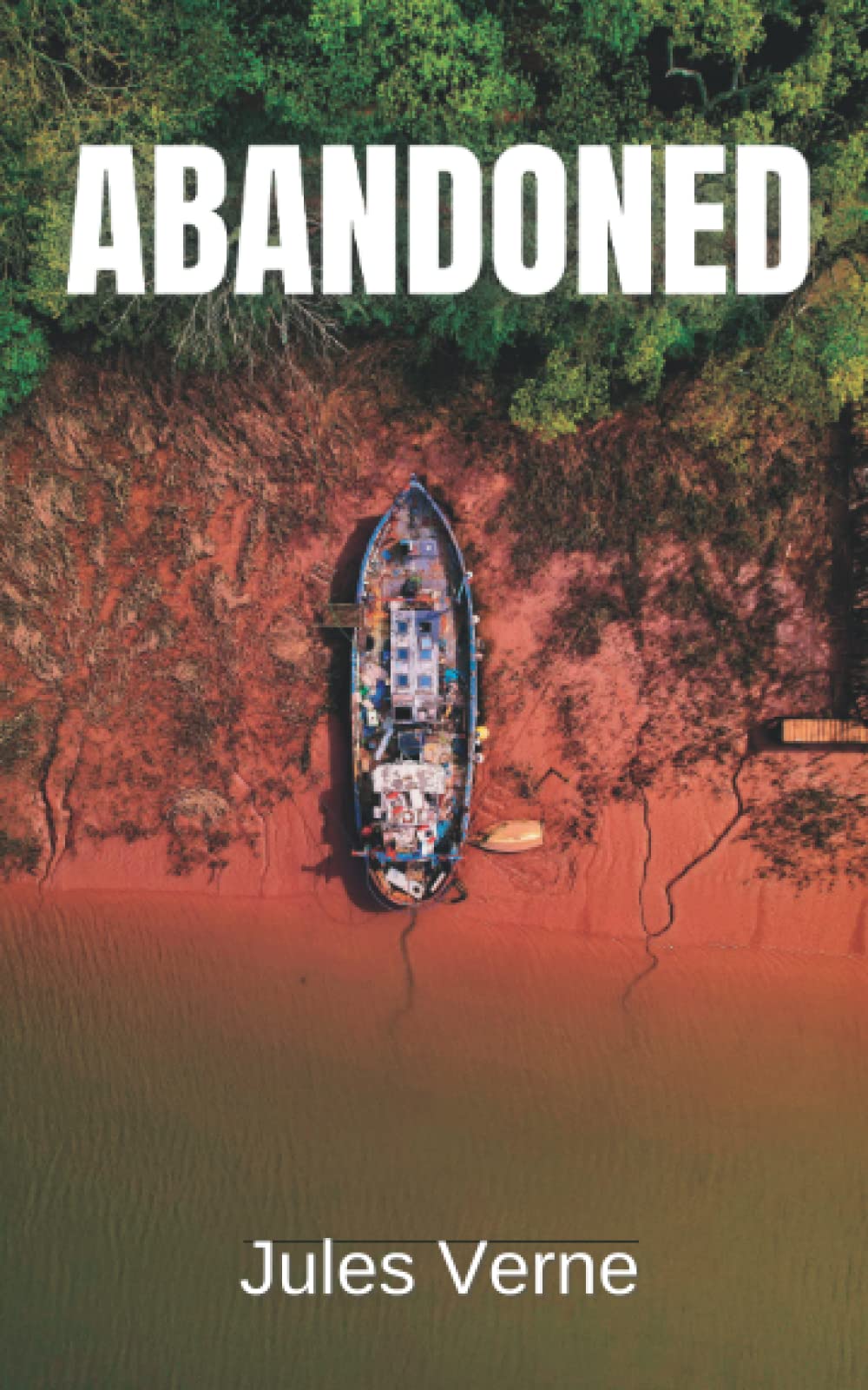 Abandoned: An Science Fiction Adventure Novel