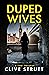 DUPED WIVES: A 'FANE' NOVEL...
