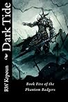 Dark Tide: Book Five of the Phantom Badgers