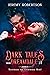Dark Tales from Dreamdale P...