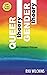 Queer Theory, Gender Theory: An Instant Primer
