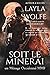 Soit le minerai (En route pour l'or, #2)