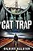 Cat Trap (Dakota Book 3)