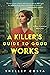A Killer's Guide to Good Works (The Val Cameron Mystery Series Book 2)