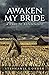 Awaken My Bride by Stephanie Corder