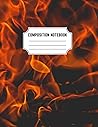 Composition Notebook: Red Flames Cover - 8.5” X 11” 120 Pages College Ruled