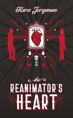 The Reanimator's Heart (The Reanimator Mysteries #1)