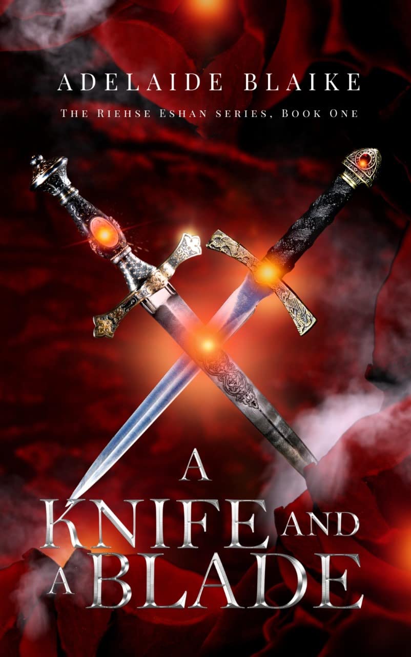 A Knife and a Blade (Riehse Eshan #1)