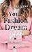Your Fashion Dream - Moda d...