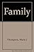 Family: The Forming Center : A Vision of the Role of Family in Spritual Formation