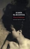 Onzichtbaar by Karin Slaughter Onzichtbaar by Karin Slaughter