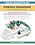 Korean Grammar for Beginners Textbook + Workbook Included: Supercharge Your Korean With Essential Lessons and Exercises (Learn Korean for Beginners)