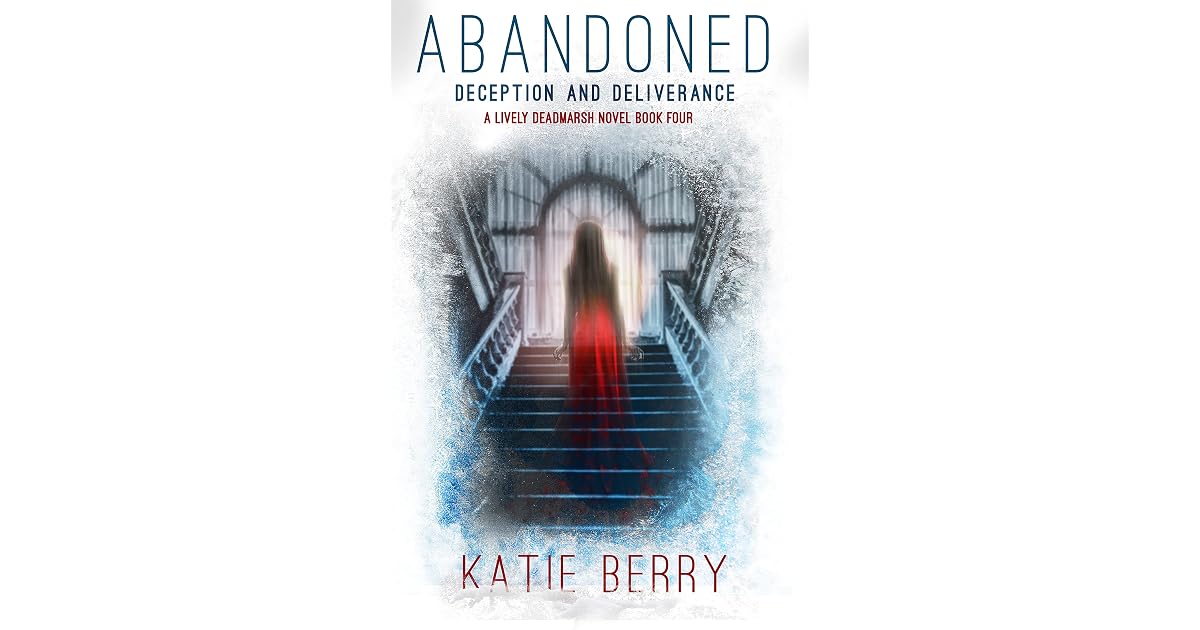 ABANDONED A Lively Deadmarsh Novel A Canadian Paranormal Mystery 