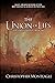 The Union of Lies by Christopher Monteagle