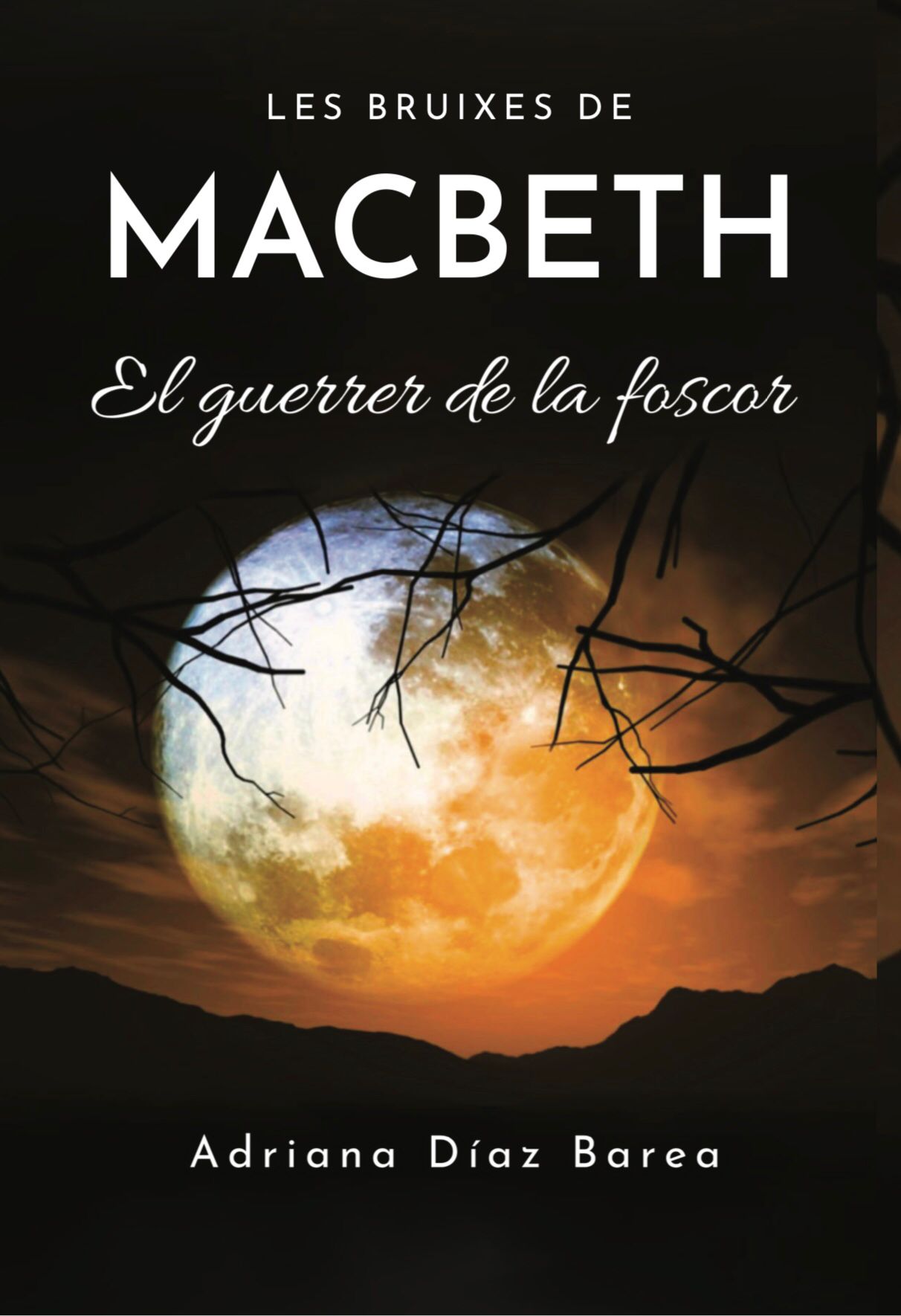 Les bruixes de Macbeth (El guerrer de la foscor, #1)