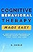 Cognitive Behavioral Therapy Made Easy  by G. Noble