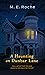 A Haunting on Dunbar Lane by M.E.  Roche