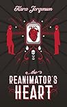 The Reanimator's Heart by Kara Jorgensen