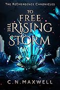 To Free the Rising Storm