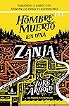 Book cover for Hombre muerto en una zanja (Los archivos de Fetch Phillips, #2)