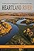 Heartland River: A Cultural and Environmental History of the Big Sioux River Valley