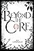 Beyond the Core (Starborn #1)