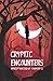 Cryptic Encounters