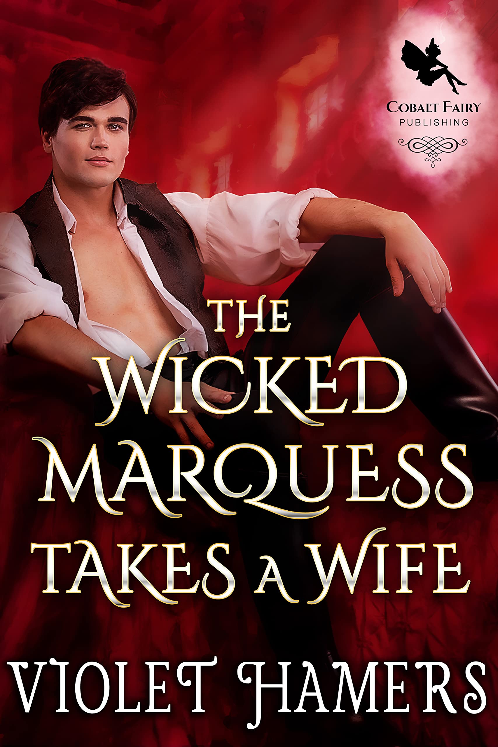 The Wicked Marquess Takes a Wife (Gentlemen of Sin #2)