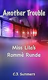 Another Trouble: Miss Lila's Rommè Runde (German Edition)