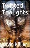 Twisted Thoughts