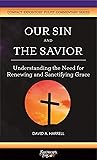 Book cover for Our Sin and the Savior: Understanding the Need for Renewing and Sanctifying Grace (COMPACT EXPOSITORY PULPIT SERIES)