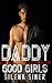 Daddy Good Girl: Erotica Taboo Stories For Adults — fantasy, bedtime, Forbidden romance, Erotic, MILF, Swapping, Tempted(Forbidden romance & reverse harem)