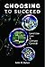 Choosing to Succeed: Land U...
