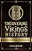 Uncovering Vikings History:...