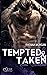 Tempted & Taken (German Edition)