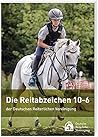 Die Reitabzeichen 10-6 der Deutschen Reiterlichen Vereinigung Die Reitabzeichen 10-6 der Deutschen Reiterlichen Vereinigung