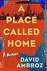 A Place Called Home by David Ambroz