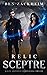 Relic: Sceptre (Kane Arkwright, #5)