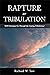 Rapture or Tribulation: Wil...