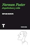 Norman Foster: Arquitectura y vida (Spanish Edition)
