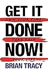 Get it Done Now!:...